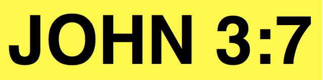 Text graphic featuring the phrase 'JOHN 3:7' on a yellow background